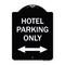 Signmission Hotel Parking W/ Bidirectional Arrow Heavy-Gauge Aluminum Sign, 24" x 18", BW-1824-23902 A-DES-BW-1824-23902 - alternate 1